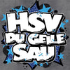 HSV Du geile Sau - T-Shirt